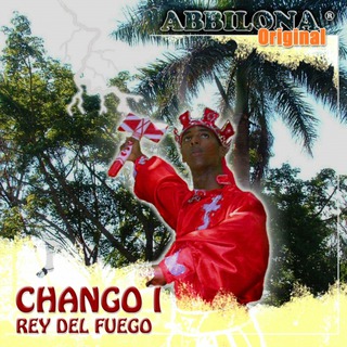 Abbilona Original. Changó I. Rey del Fuego