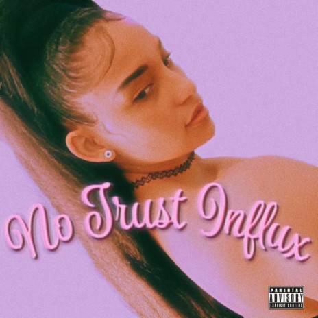 No Trust Influx | Boomplay Music