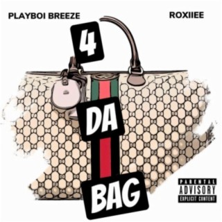 4 Da Bag (feat. Roxiiee)