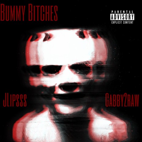 Bummy Bitches ft. Gabby2Raw | Boomplay Music