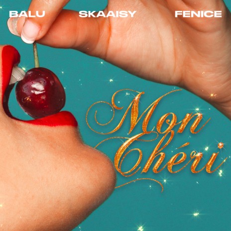 Mon chéri ft. Balu & Skaaisy | Boomplay Music