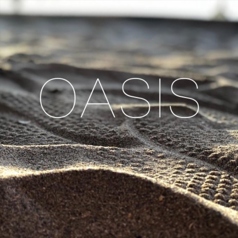 Oasis | Boomplay Music