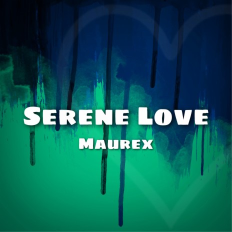 Serene Love | Boomplay Music