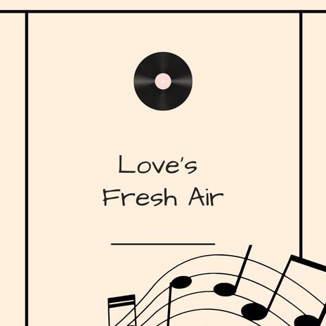 Love's Fresh Air