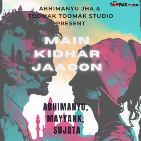 Main Kidhar Jaaoon | Boomplay Music