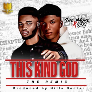 THIS KIND GOD (Remix)