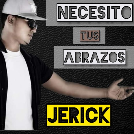 NECESITO TUS ABRAZOS ft. Jaflow | Boomplay Music