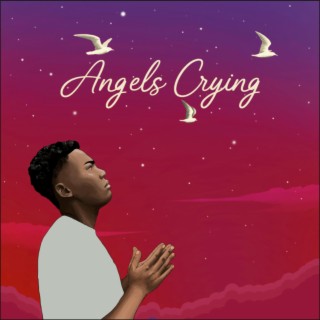 Angels Crying