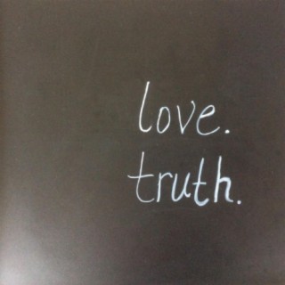 Love and Truth