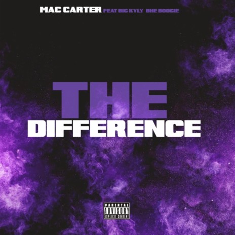 The Difference ft. Big Kyly & BHE Boogie | Boomplay Music