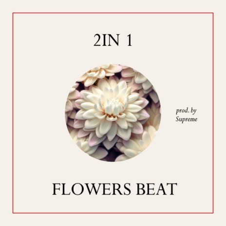FLOWERS BEAT | Boomplay Music