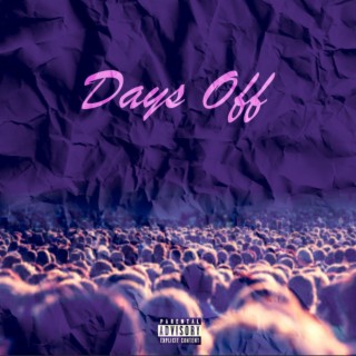 Days Off lyrics | Boomplay Music