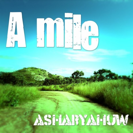 A Mile | Boomplay Music