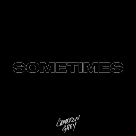 Sometimes | Boomplay Music