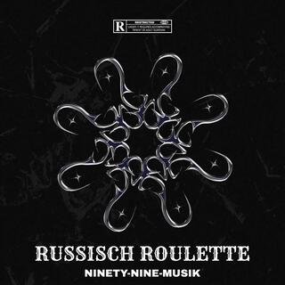 RUSSISCH ROULETTE