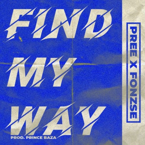 Find My Way ft. Fonzse | Boomplay Music