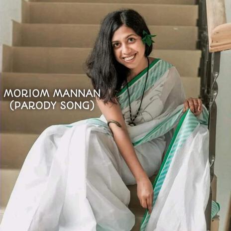 Moriom Mannan (Parody Song) | Boomplay Music