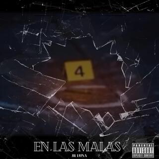 En Las Malas lyrics | Boomplay Music