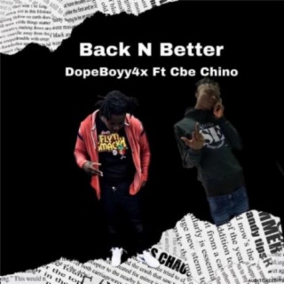 Back N Better (feat. Cbe Chino)