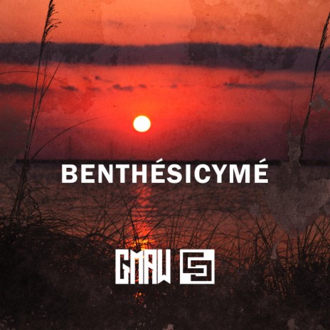 Benthésicymé (feat. G-Maw)