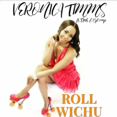 Roll Wichu (feat. Trak & BjKemp) (Radio Version)