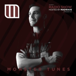 Monster Tunes Radio Show - Episode 022