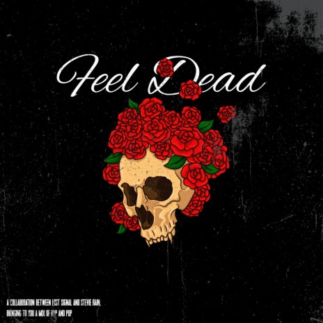 Feel Dead (feat. Stevie Rain)