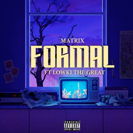 Formal ft. Lowki the great