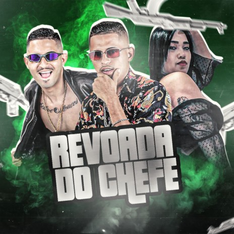 Revoada do Chefe ft. Chefinhow & Mc Gkaah | Boomplay Music