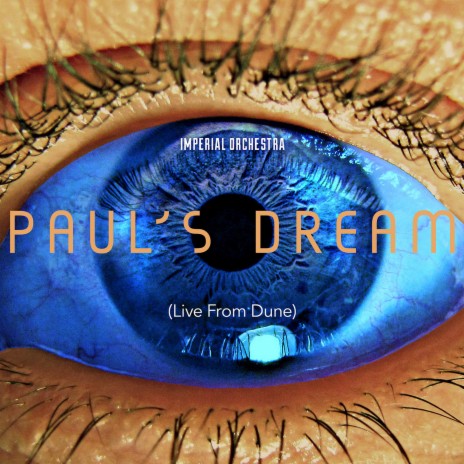 Paul's Dream (Live from Dune) | Boomplay Music