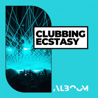Clubbing Ecstasy