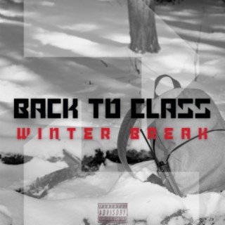 Back to Class 2: Winter Break