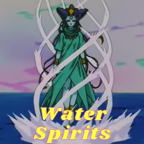 Water Spirits | Boomplay Music