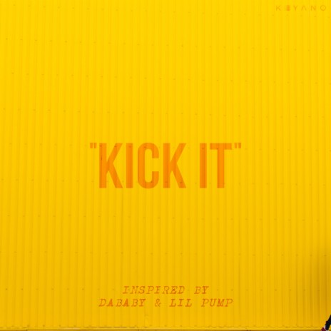 Kick It | Boomplay Music
