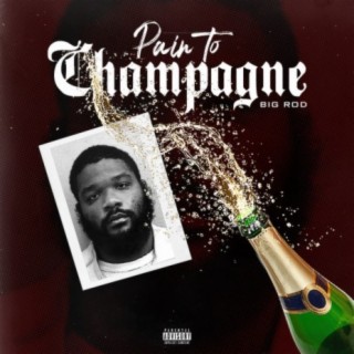 Pain to Champagne