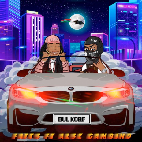 Bul Korf ft. Alsz Gambino | Boomplay Music