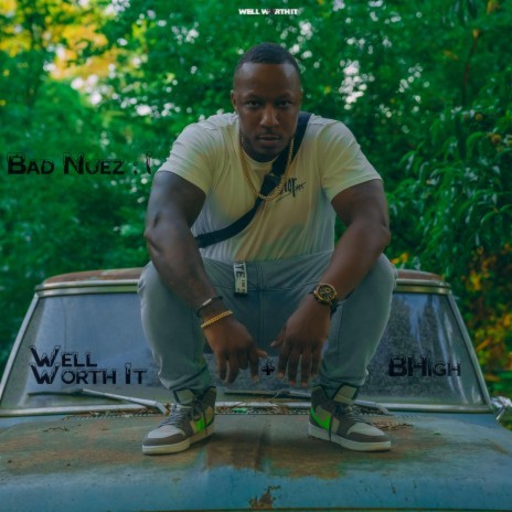 Bad Nuez ft. BHigh | Boomplay Music