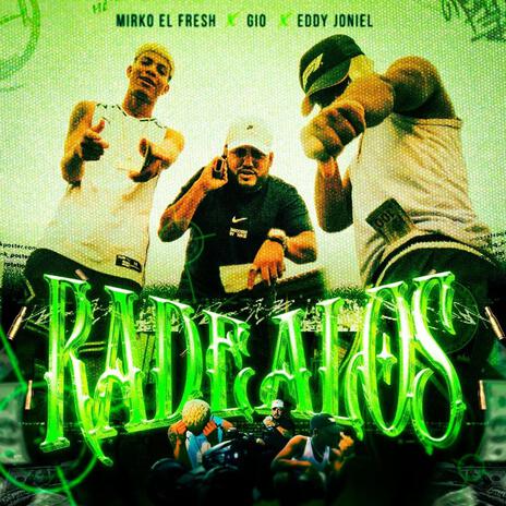 Radealos ft. Mirko el Fresh & Eddy Joniel | Boomplay Music