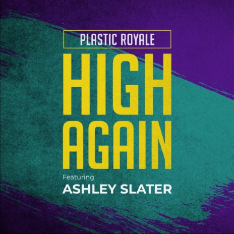 High Again (feat. Ashley Slater) (Radio Edit) | Boomplay Music