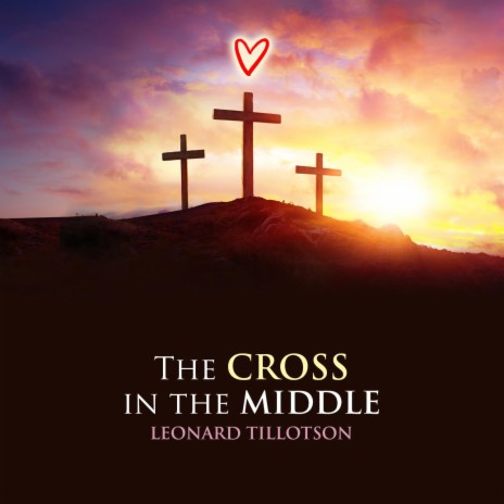The Cross In The Middle | Boomplay Music