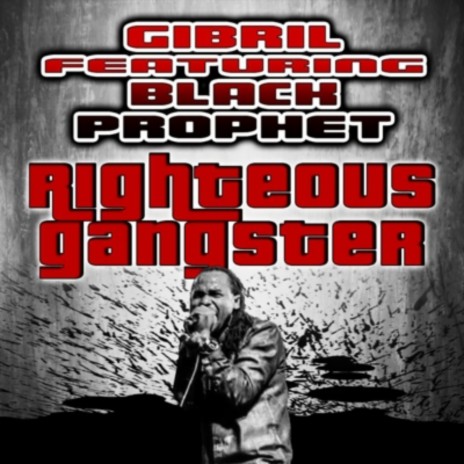 Righteous Gangster ft. black prophet | Boomplay Music