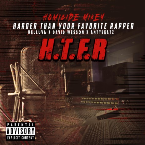 HTFR(Harder Than Yo Favorrite Rapper) [feat. Helluva, David Wesson & Antt Beatz]