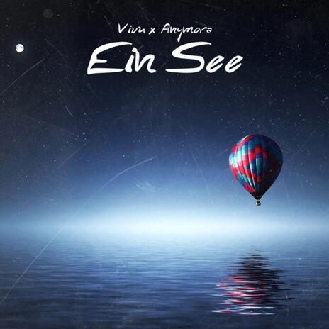 EIN SEE ft. ANYMORA | Boomplay Music