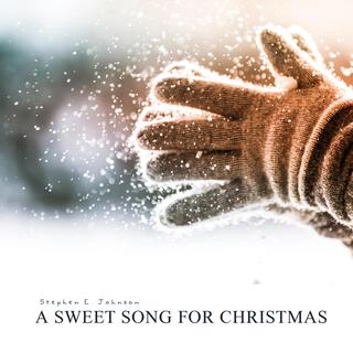 A Sweet Song for Christmas lyrics | Boomplay Music