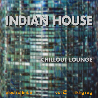 Indian House vol.2 Chillout Lounge