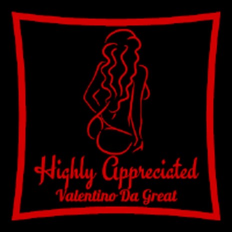 Highly Appreciated | Boomplay Music