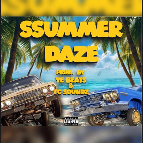 SSUMMER DAZE ft. Jay R | Boomplay Music