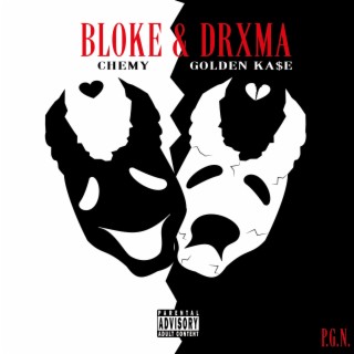 BLOKE & DRXMA