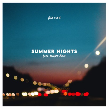 Summer Nights (Late Night Edit) | Boomplay Music