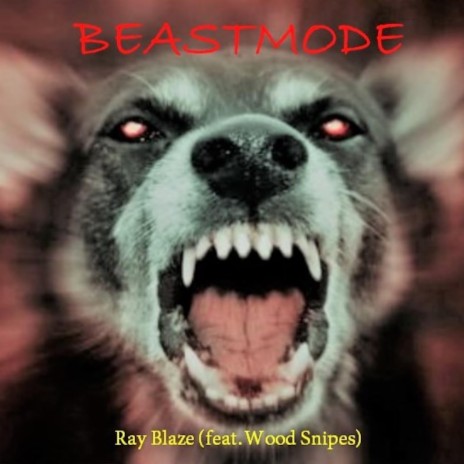 Beast Mode (feat. Wood Snipes)
